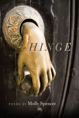 Hinge (Crab Orchard Series in Poetry)