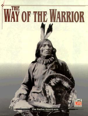 The Way of the Warrior (American Indians)