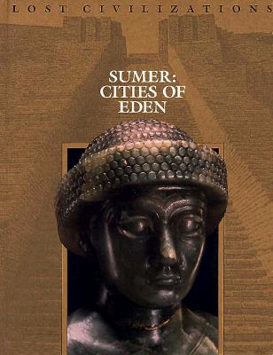 Sumer: Cities of Eden (Lost Civilizations)