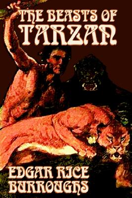 The Beasts of Tarzan by Edgar Rice Burroughs, Fiction, Literary, Action & Adventure