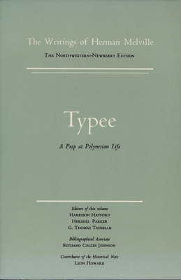 The Writings of Herman Melville, Vol. 1: Typee - A Peep at Polynesian Life