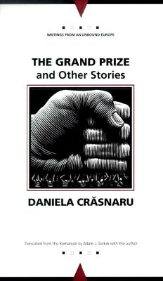 The Grand Prize and Other Stories (Writings From An Unbound Europe)