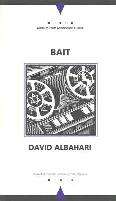 Bait (Writings From An Unbound Europe)