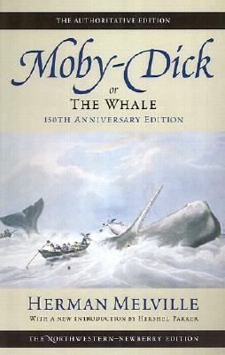 Moby-Dick, or The Whale: Volume Six: 150th Anniversary Edition (Melville)