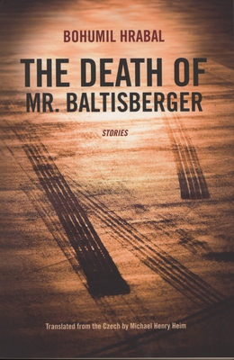 The Death of Mr. Baltisberger (Northwestern World Classics)