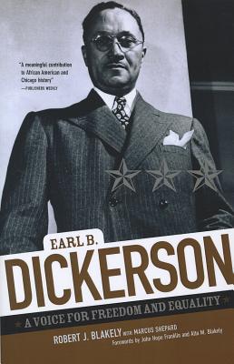 Earl B. Dickerson: A Voice for Freedom and Equality (Chicago Lives)
