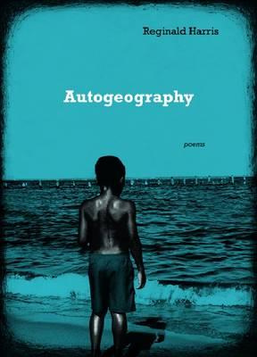 Autogeography: Poems