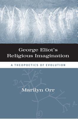 George Eliot's Religious Imagination: A Theopoetics of Evolution
