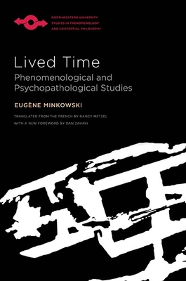 Lived Time: Phenomenological and Psychopathological Studies (Studies in Phenomenology and Existential Philosophy)