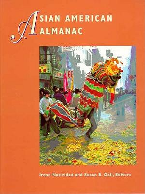 Asian American Almanac (Asian American Reference Library , Vol 1)