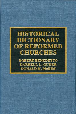 Historical Dictionary of the Reformed Churches