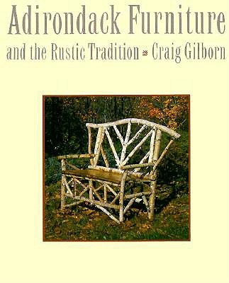 Adirondack Furniture and the Rustic Tradition