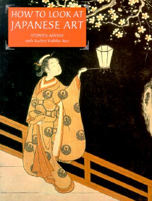 How to Look at Japanese Art