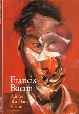 Image for Francis Bacon: Painter of a Dark Vision (Discoveries)
