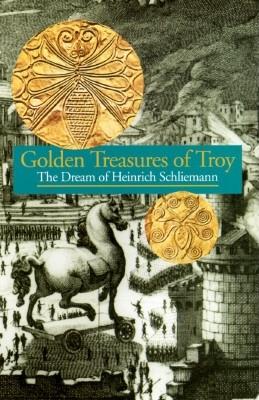 Discoveries: Golden Treasures of Troy (DISCOVERIES (ABRAMS))