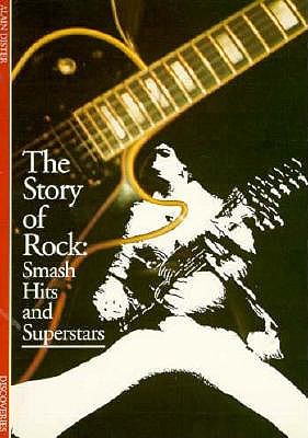 The Story of Rock: Smash Hits and Superstars (Discoveries)