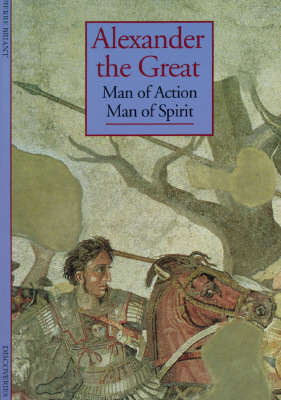 Image for Alexander the Great: Man of Action, Man of Spirit