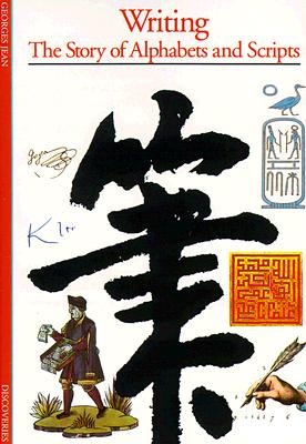 WRITING The Story of Alphabets and Scripts