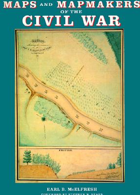 Maps and Mapmakers of the Civil War