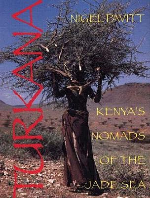 Turkana: Kenya's Nomads of the Jade Sea