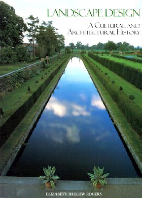 Landscape Design: A Cultural and Architectural History