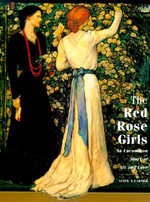 Image for The Red Rose Girls: An Uncommon Story of Art and Love
