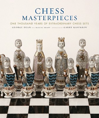 Image for Chess Masterpieces: One Thousand Years of Extraordinary Chess Sets Chess Masterpieces: One Thousand Years of Extraordinary Chess Sets