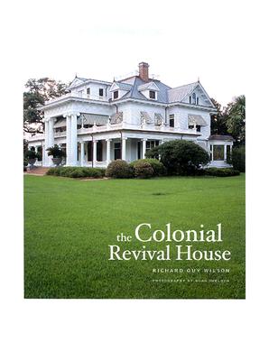 The Colonial Revival House