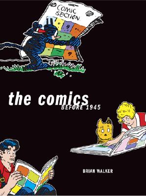 Image for The Comics Before 1945 The Comics Before 1945