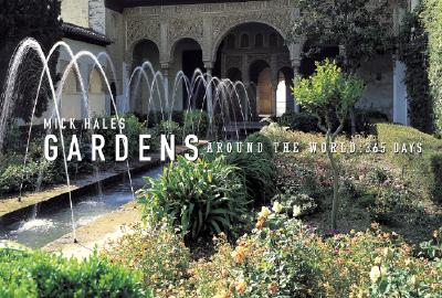 Gardens Around the World: 365 Days