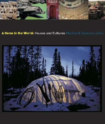 Image for A Home in the World: Houses and Cultures