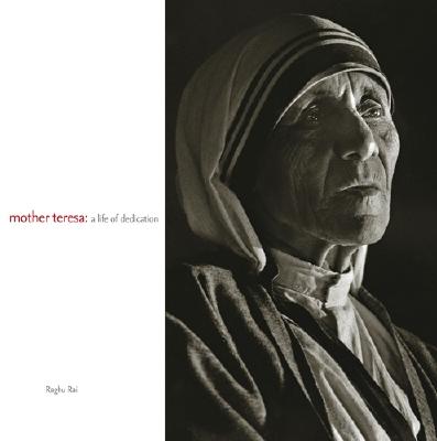 Mother Teresa: A Life Of Dedication