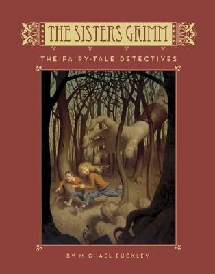 Sisters Grimm: The Fairy-Tale Detectives - #1