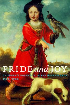 PRIDE AND JOY Children's Portraits in the Netherlands