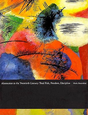 Abstraction in the Twentieth Century: Total Risk, Freedom, Discipline