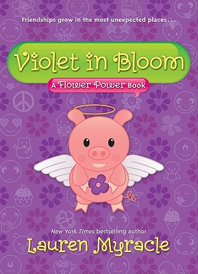 Violet in Bloom (Flower Power Book #2)