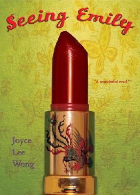 Seeing Emily Wong, Joyce Lee