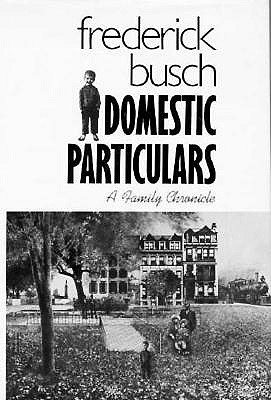 Domestic Particulars: A Family Chronicle