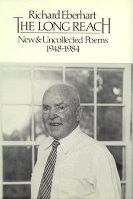 Long Reach: New and Uncollected Poems 1948-1983