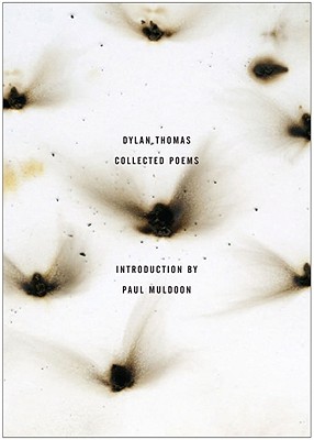 Collected Poems of Dylan Thomas: The Original Edition (Original)