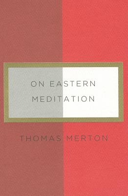 On Eastern Meditation (New Directions Paperbook)