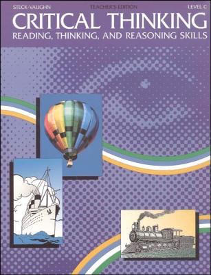Image for Critical Thinking, Level C: Reading Thinking and Reasoning Skills, Teacher's Edition (Steck-vaughn Teacher's Guides)