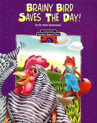 Henny Penny/Brainy Bird Saves the Day! (Another Point of View)