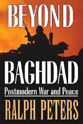 Beyond Baghdad: Postmodern War and Peace