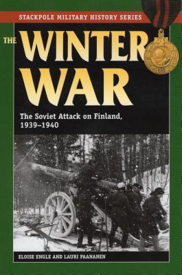 Winter War, The: The Soviet Attack on Finland, 1939-1940 (Stackpole Military History Series)
