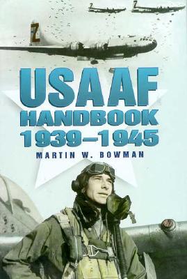 USAAF Handbook: 1939-1945