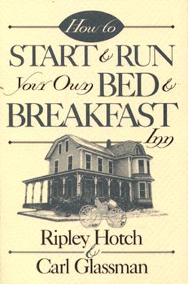 Image for How to Start & Run Your Own Bed & Breakfast