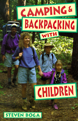 Camping & Backpacking with Children