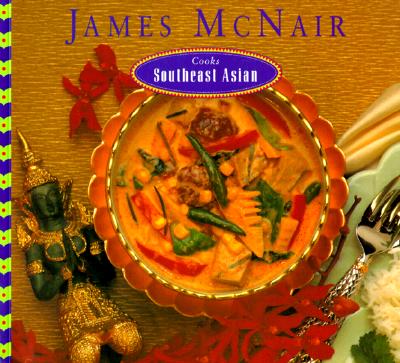 James McNair Cooks Southeast Asian