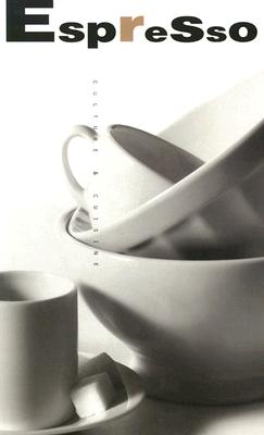 Espresso: Culture and Cuisine